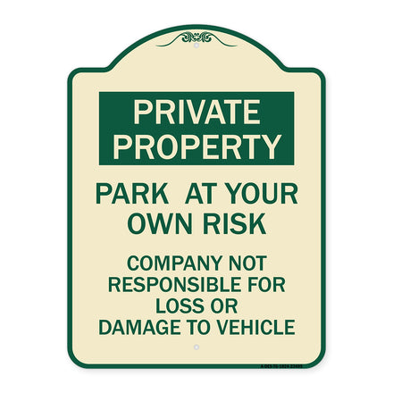 Park at Your Own Risk - Company Not Responsible for Loss or Damage to Vehicle