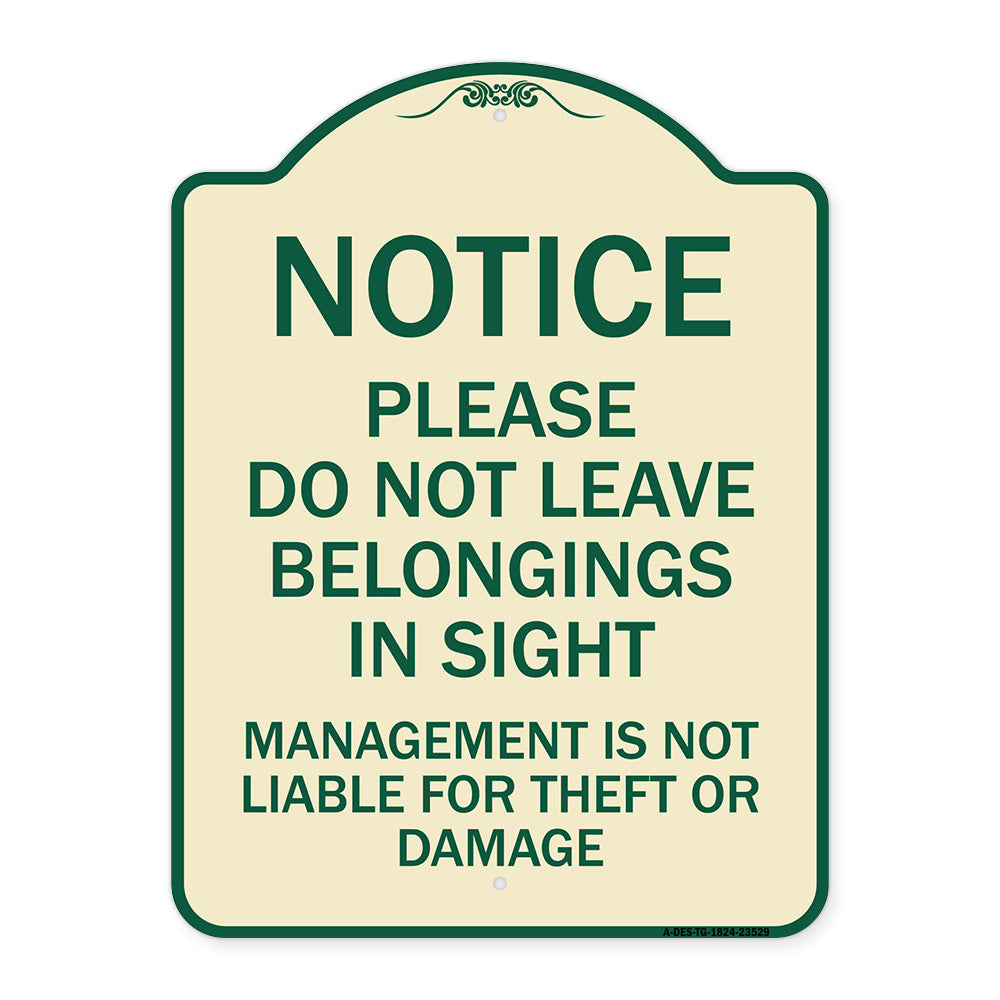 Notice Do Not Leave Belongings in Sight Management Is Not Liable for Theft or Damage