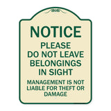 Notice Do Not Leave Belongings in Sight Management Is Not Liable for Theft or Damage