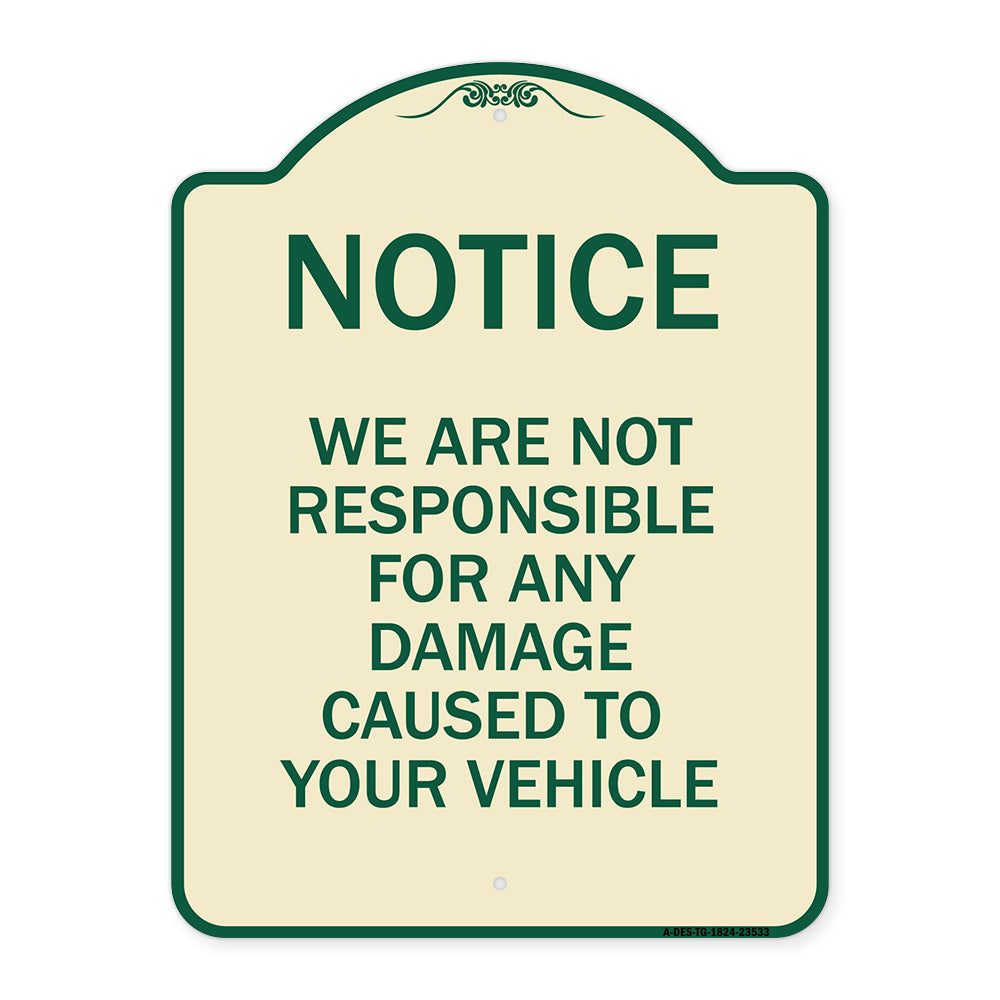 Notice Not Responsible for Damage