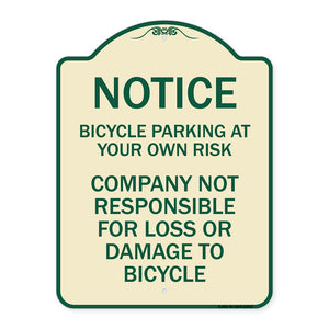 Notice - Bicycle Parking at Your Own Risk Company Not Responsible for Loss or Damage to Bicycles