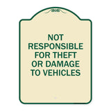 Not Responsible for Theft or Damage to Vehicles Sign