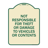 Not Responsible for Theft or Damage to Vehicles or Contents