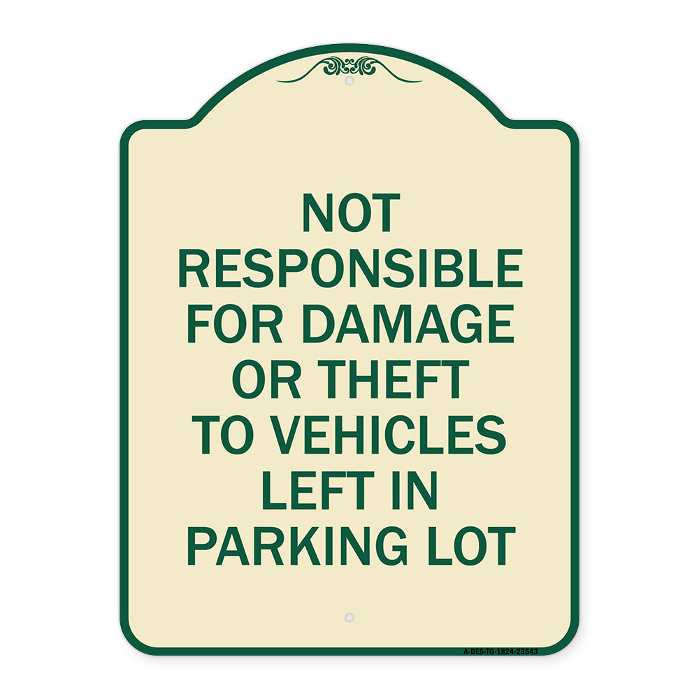 Not Responsible for Damage or Theft to Vehicles Left in Parking Lot