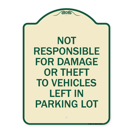 Not Responsible for Damage or Theft to Vehicles Left in Parking Lot