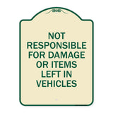 Not Responsible for Damage or Items Left in Vehicles