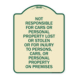 Not Responsible for Cars or Personal Property Lost or Stolen or for Injury to Persons