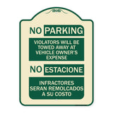 No Parking Violators Will Be Towed Away at Vehicle Owner's Expense - No Estacione Infractores Seran Remolcado a Su Costo
