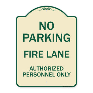 No Parking Fire Lane Authorized Personnel Only
