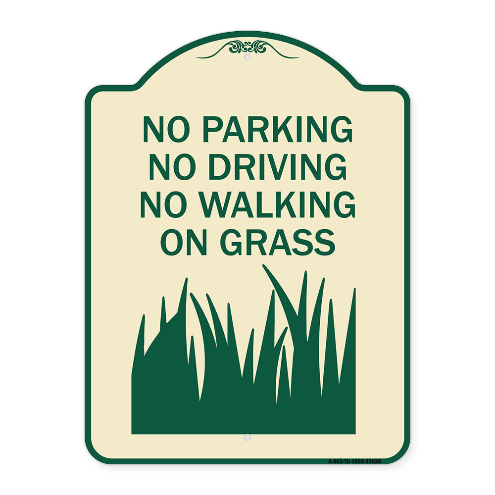 No Parking Driving or Walking on Grass