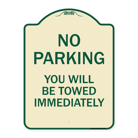 No Parking You Will Be Towed Immediately