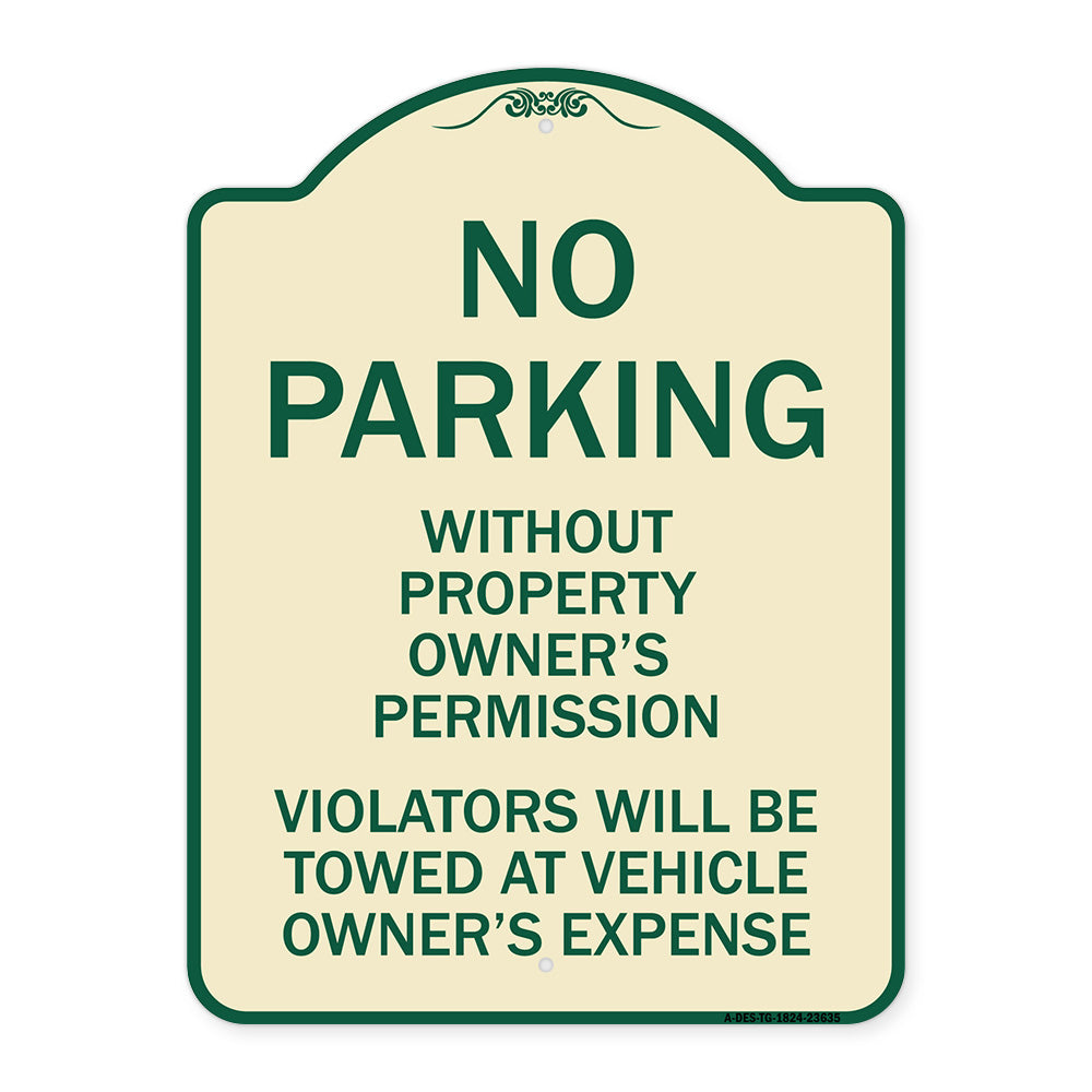 No Parking Without Property Owner's Permission Violators Will Be Towed at Vehicle Owner's Expense
