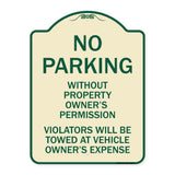 No Parking Without Property Owner's Permission Violators Will Be Towed at Vehicle Owner's Expense