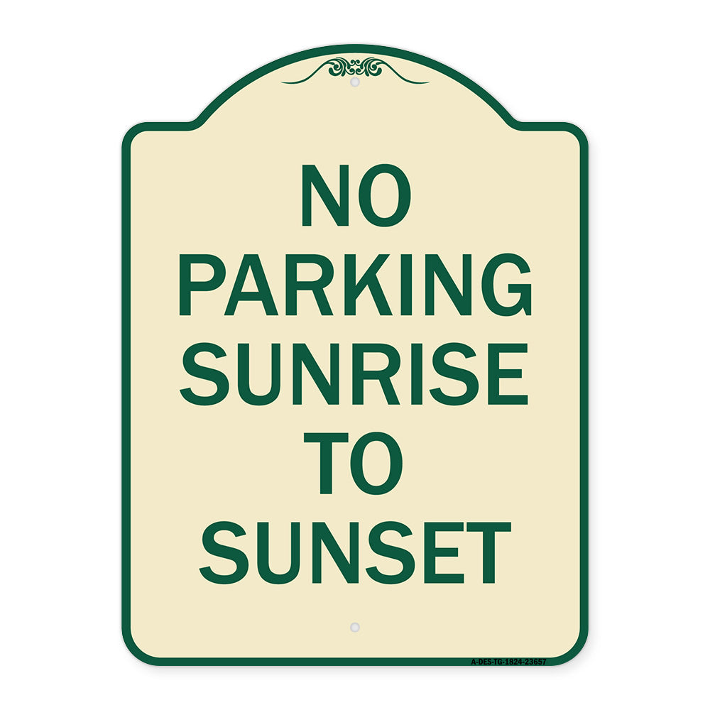 No Parking Sunrise to Sunset (In Daylight)
