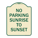 No Parking Sunrise to Sunset (In Daylight)