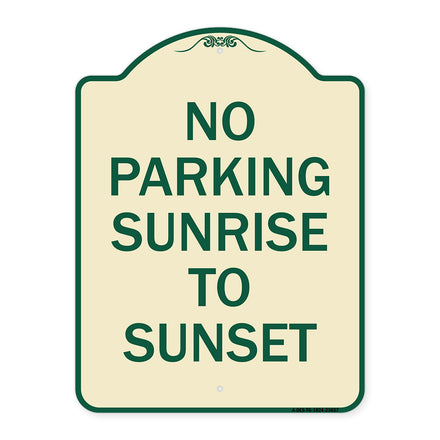 No Parking Sunrise to Sunset (In Daylight)