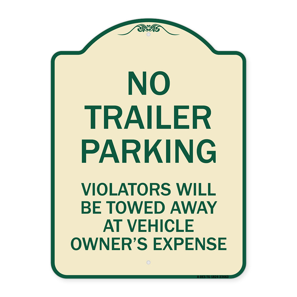 No Parking Sign No Trailer Parking Violators Will Be Towed Away at Vehicle Owner's Expense
