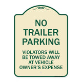 No Parking Sign No Trailer Parking Violators Will Be Towed Away at Vehicle Owner's Expense