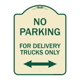 No Parking Sign No Parking for Delivery Trucks Only (With Bidirectional Arrow)
