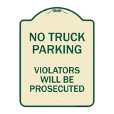 No Parking No Truck Parking Violators Will Be Prosecuted