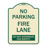 No Parking Fire Lane - Do Not Jeopardize Our Safety