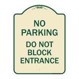 No Parking Do Not Block Entrance