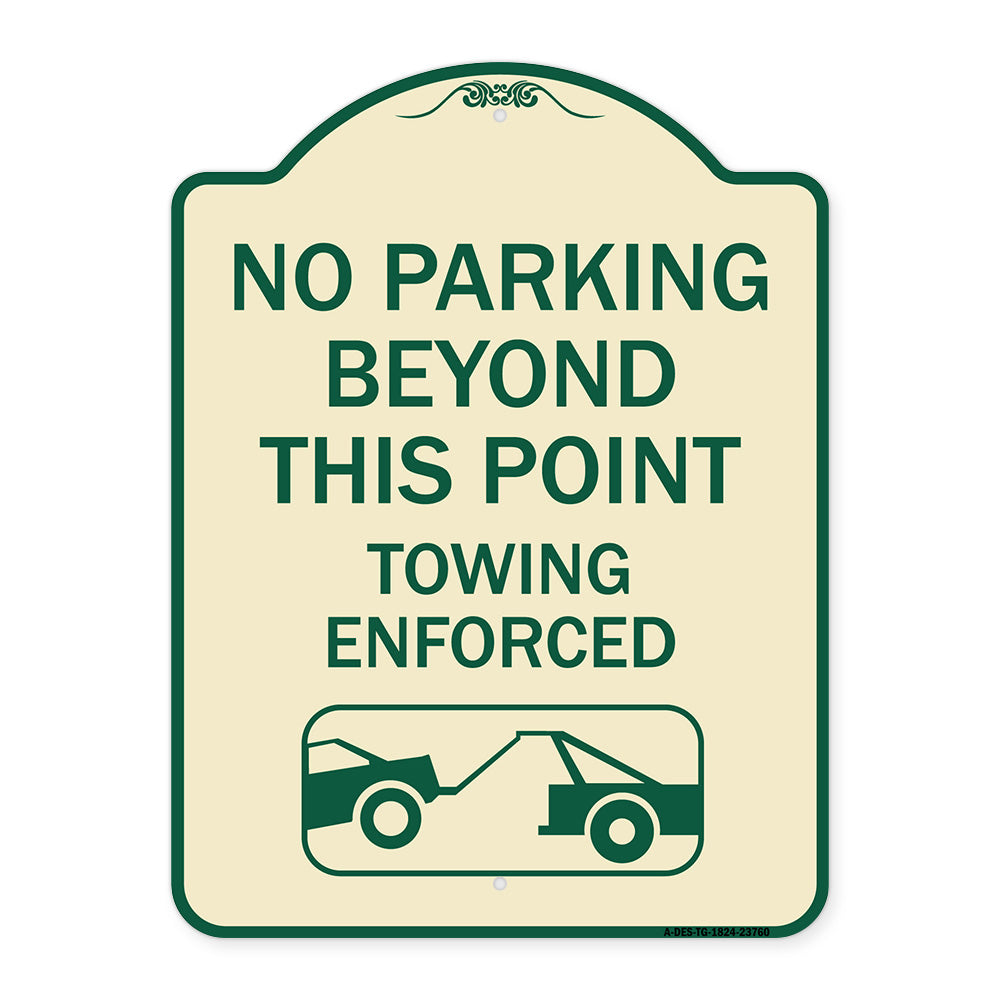 No Parking Beyond This Point Towing Enforced with Graphic