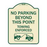 No Parking Beyond This Point Towing Enforced with Graphic