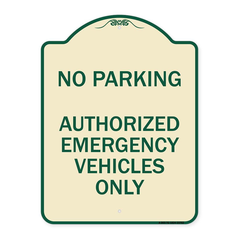 No Parking Authorized Emergency Vehicles Only