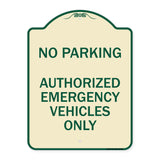 No Parking Authorized Emergency Vehicles Only
