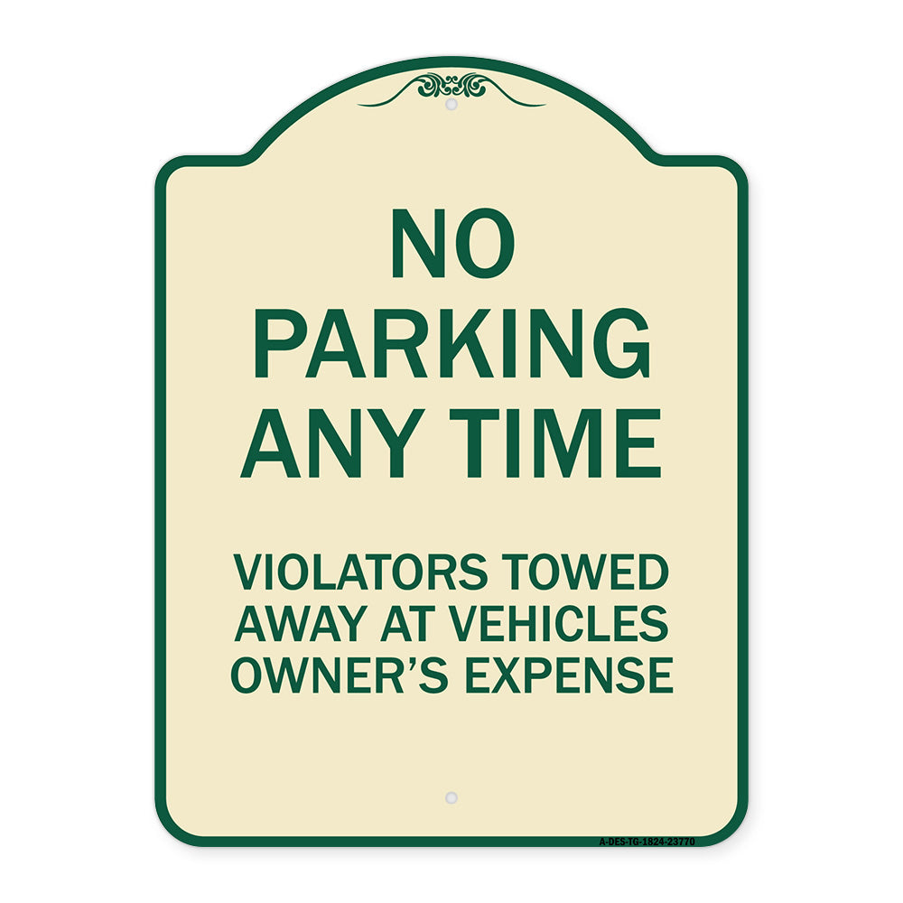 No Parking Anytime Violators Towed Away