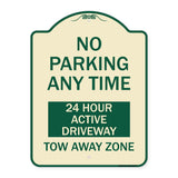 No Parking Anytime 24 Hour Active Driveway Tow Away Zone