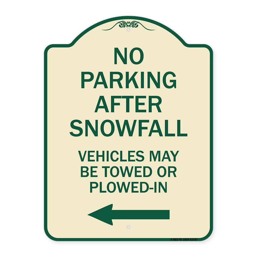No Parking After Snowfall Vehicles May Be Towed or Plowed-In with Left Arrow