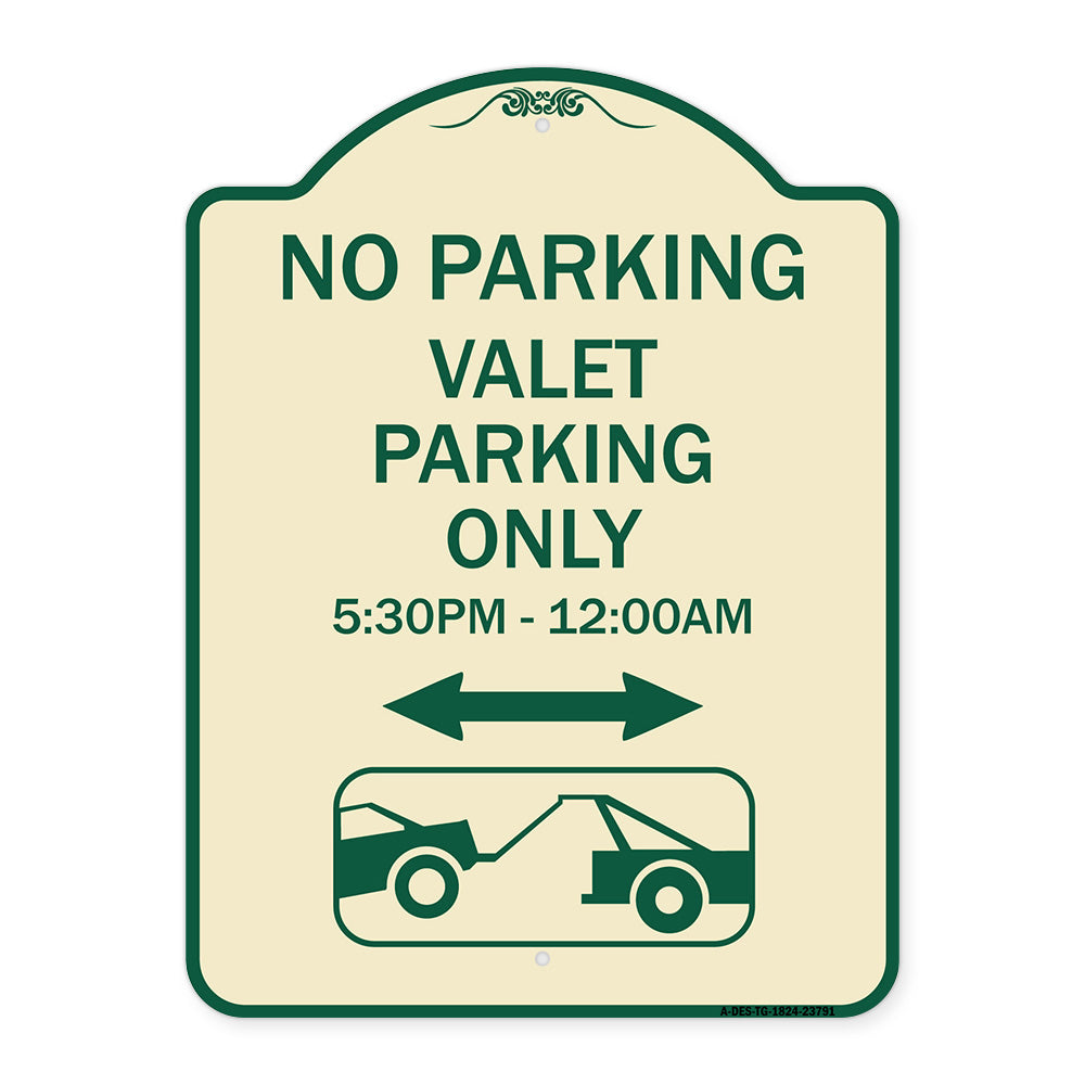 No Parking - Valet Parking Only 5-30pm-12-00am (With Bi-Directional Arrow & Tow Away Graphic)