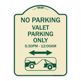No Parking - Valet Parking Only 5-30pm-12-00am (With Bi-Directional Arrow & Tow Away Graphic)