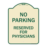 No Parking - Reserved for Physicians