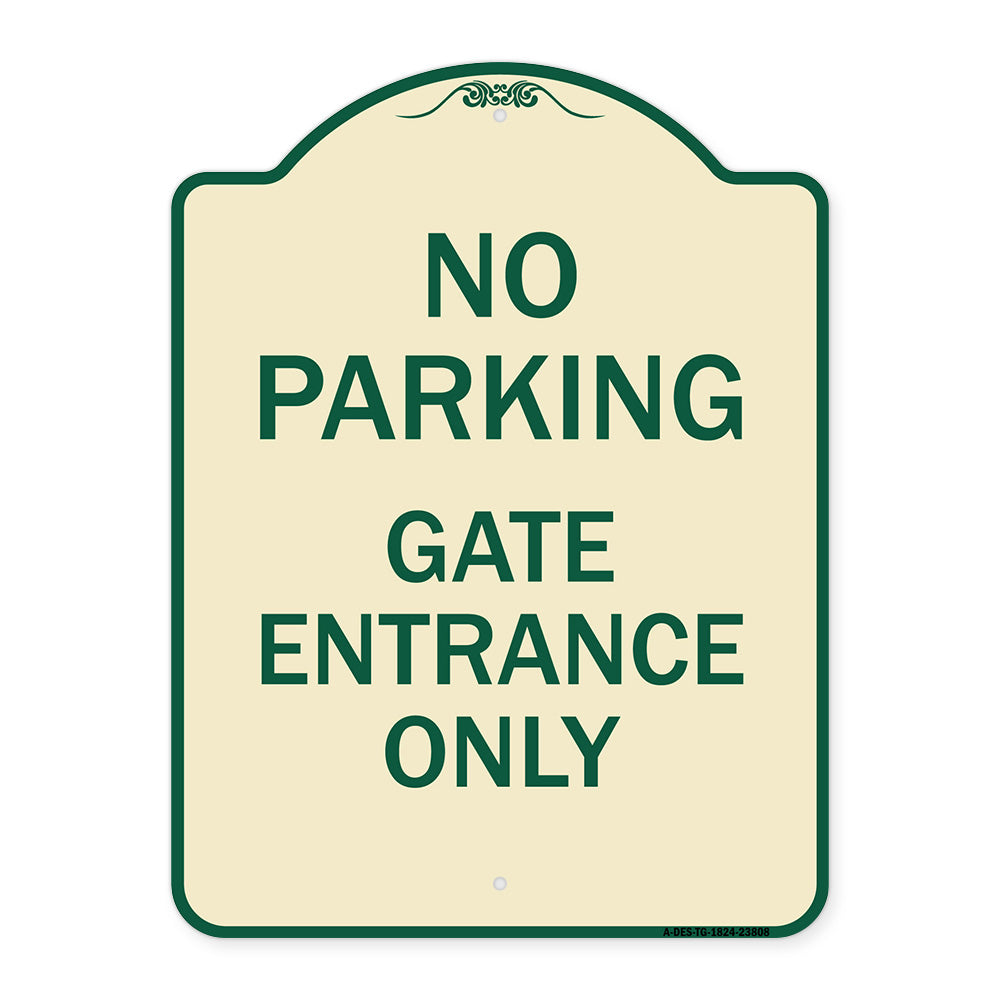 No Parking - Gate Entrance Only