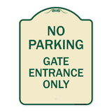No Parking - Gate Entrance Only