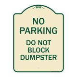 No Parking - Do Not Block Dumpster