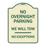 No Overnight Parking We Will Tow - No Exceptions