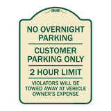 No Overnight Parking Customer Parking Only 2 Hour Limit Violators Will Be Towed at Vehicle Owner's Expense