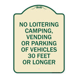 No Loitering Camping Vending or Parking of Vehicles 30 Feet or Longer