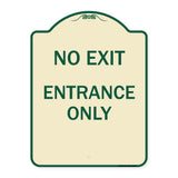 No Exit Entrance Only