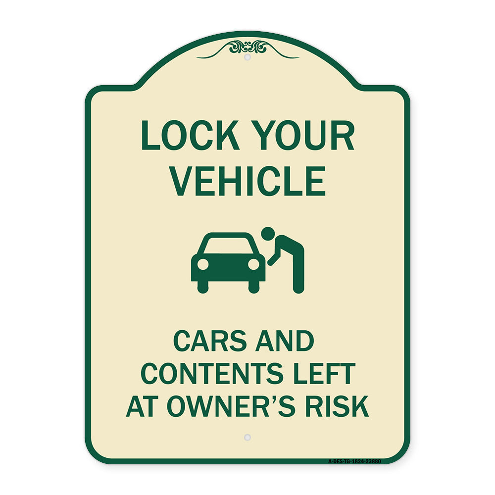 Lock Your Vehicle - Cars and Contents Left at Owner's Risk