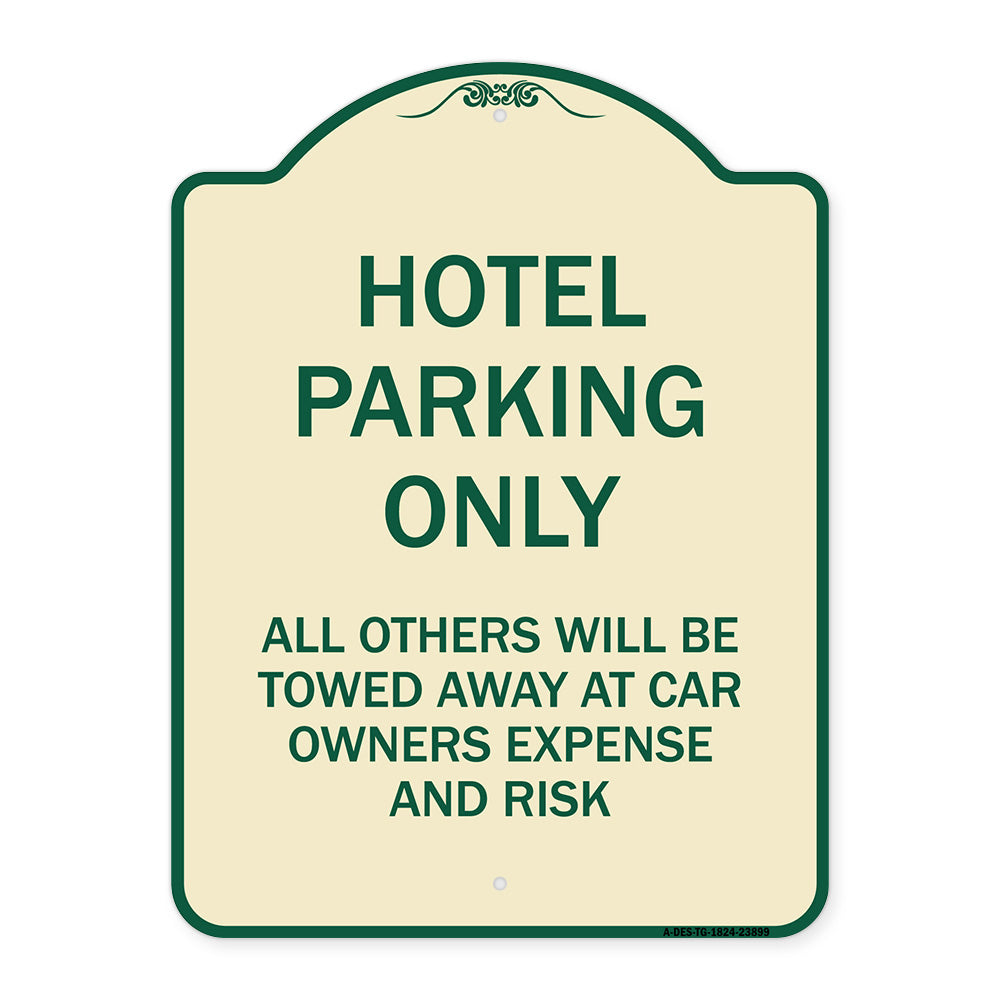 Hotel Parking Only All Others Towed Sign
