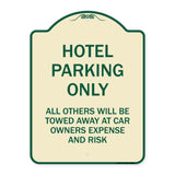 Hotel Parking Only All Others Towed Sign