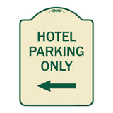 Hotel Parking Only (With Left Arrow)