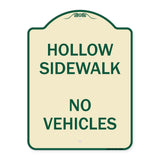 Hollow Sidewalk No Vehicles