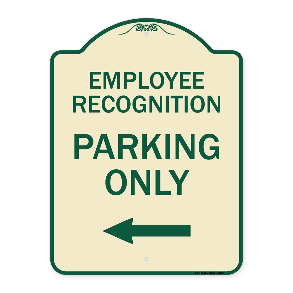 Employee Recognition Parking Only (With Left Arrow)