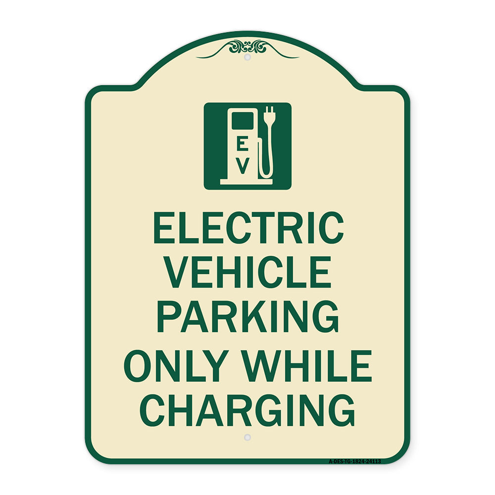 Electric Vehicle Parking Only While Charging with Graphic